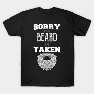 Sorry This Beard is Taken funny vintage gift T-Shirt